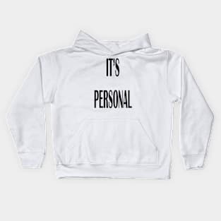 It's Personal Kids Hoodie